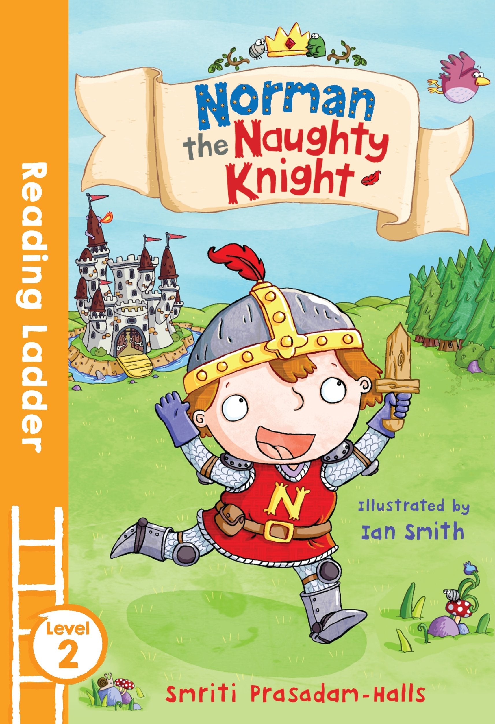 Norman the Naughty Knight (Reading Ladder Level 2) 