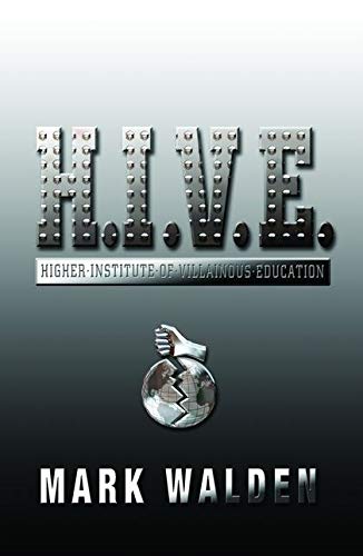 H.I.V.E. (Higher Institute of Villainous Education) 
