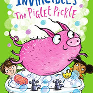 The Invincibles: The Piglet Pickle