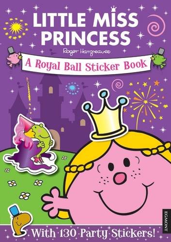 Little Miss Princess: A Royal Ball Sticker Book