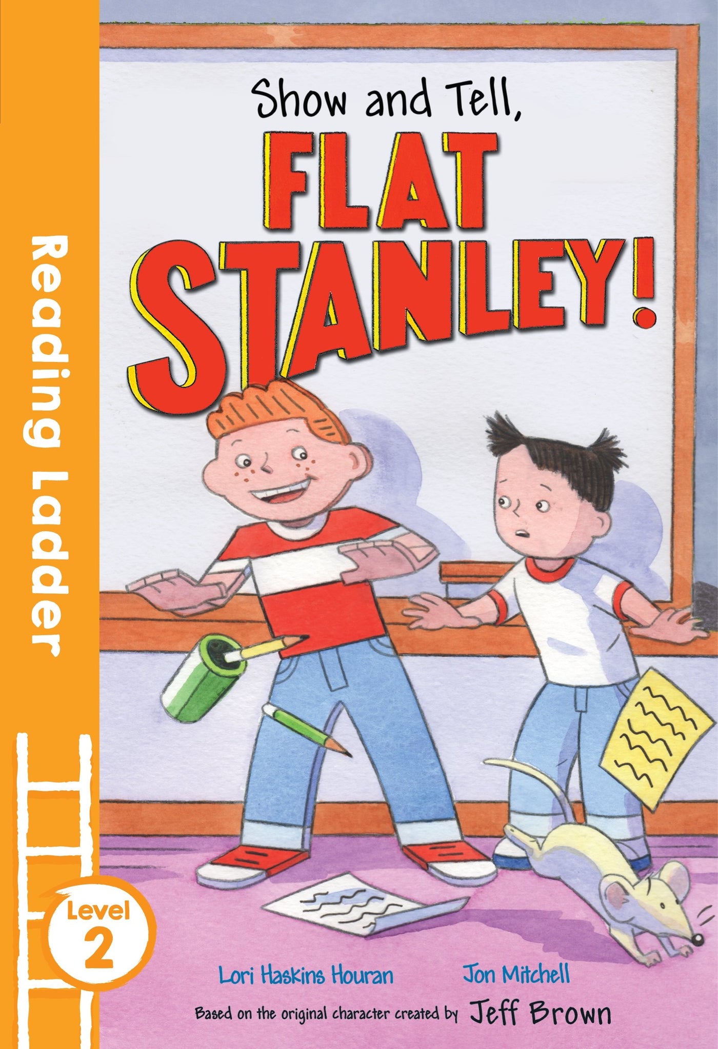 Show and Tell Flat Stanley! (Reading Ladder Level 2)