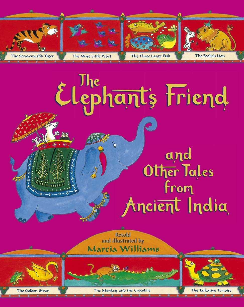 The Elephant's Friend and Other Tales from Ancient India 