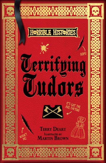 Terrifying Tudors (Horrible Histories 25th Anniversary Edition) 