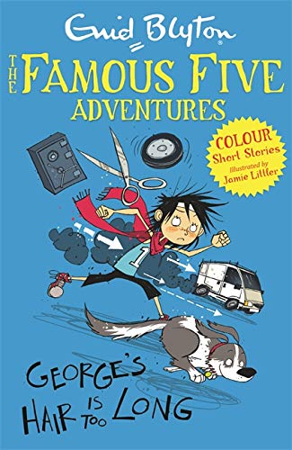 George's Hair Is Too Long (Famous Five: Short Stories) 