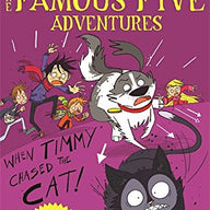 When Timmy Chased the Cat (Famous Five: Short Stories) 