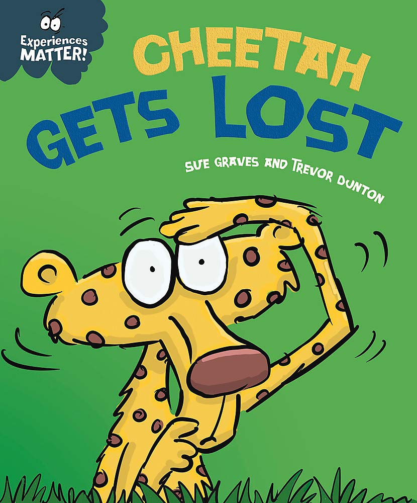 Cheetah Gets Lost  (Experience Matters)