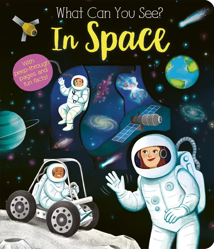 What Can You See In Space? (Board Book)