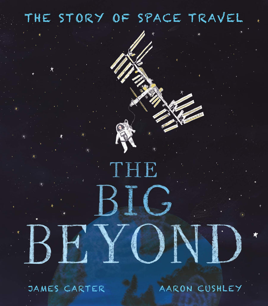 The Big Beyond: The Story of Space Travel (Paperback)