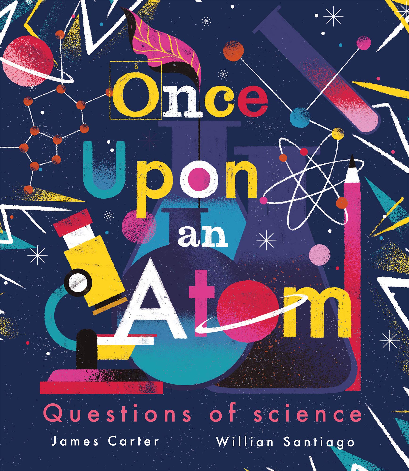 Once Upon an Atom: Questions of Science (Hardback)