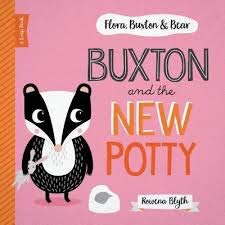Flora, Buxton & Bear: Buxton & The New Potty
