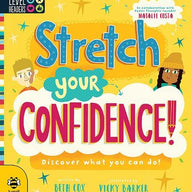 Stretch Your Confidence: Discover what you can do!