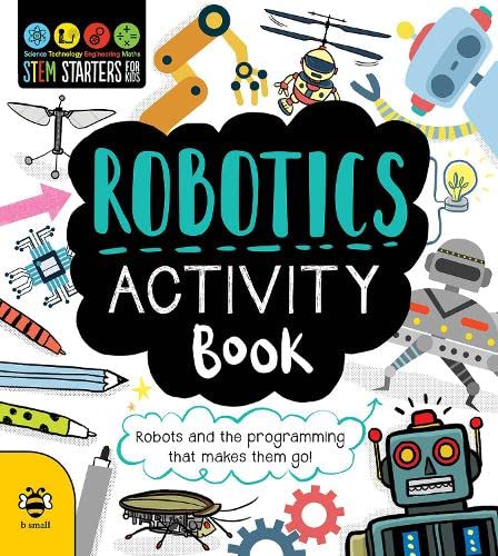 Robotics Activity Book (STEM Starters for Kids)